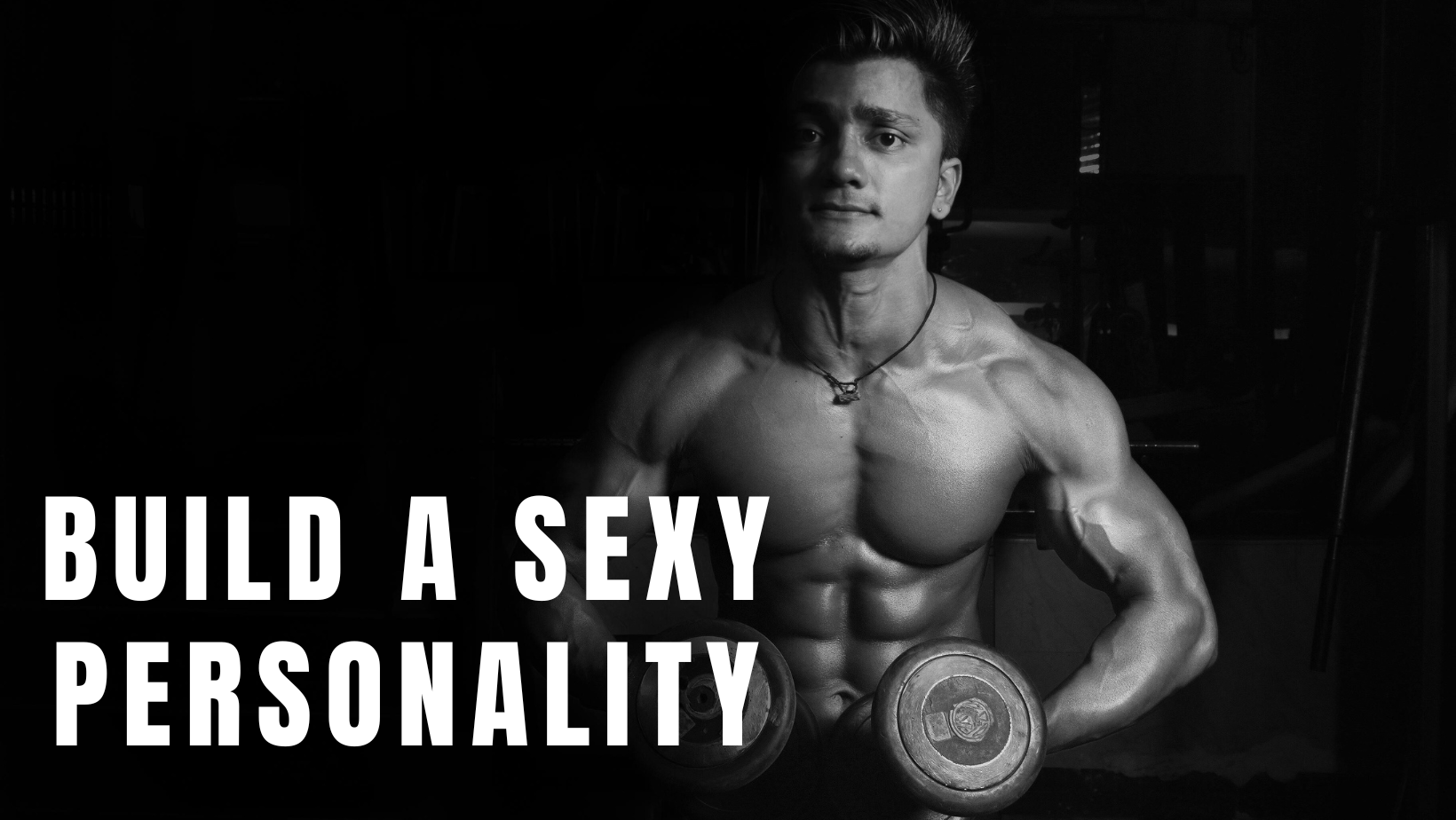 You are currently viewing Build A Sexy Personality that Women Love in 2024