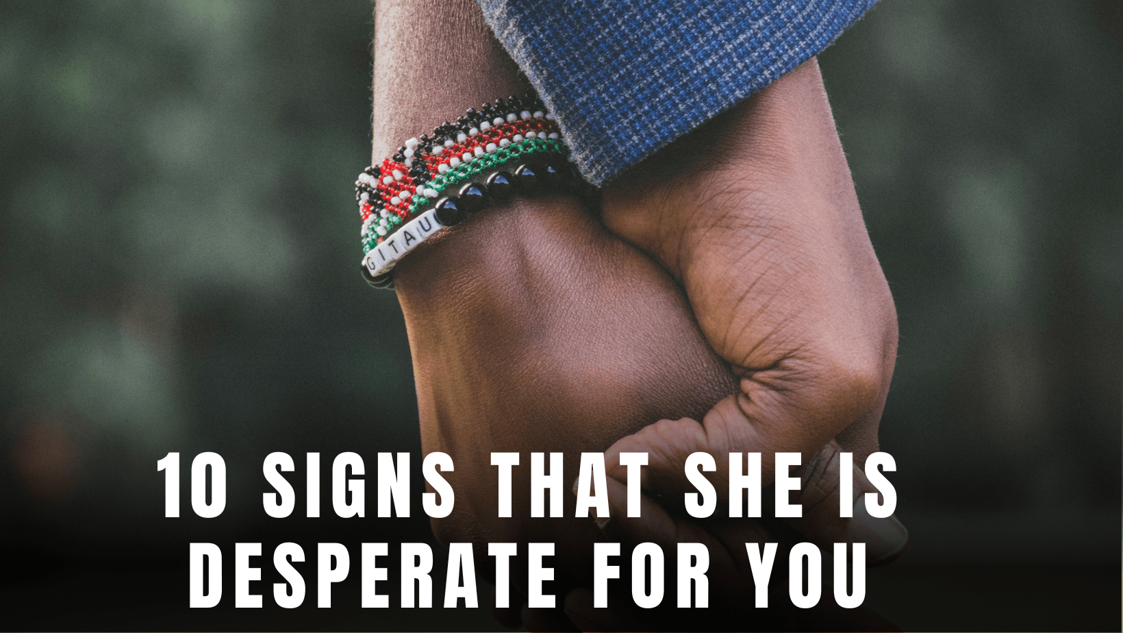 Read more about the article 10 signs to know that she is desperate for you